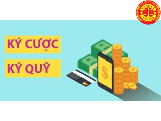 Đặt cọc, ký cược, ký quỹ theo quy định pháp luật